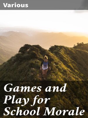 cover image of Games and Play for School Morale